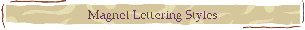 Magnet Lettering Styles