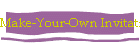 Make-Your-Own Invitations