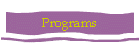 Programs