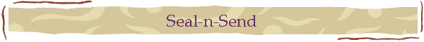 Seal-n-Send